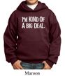 Kids Hoodie Kind of a Big Deal White Print Hoody