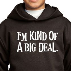 Kids Hoodie Kind of a Big Deal White Print Hoody