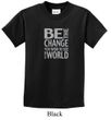 Kids Shirt Be The Change Tee T-Shirt