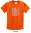 Kids Shirt Be The Change Tee T-Shirt