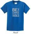 Kids Shirt Be The Change Tee T-Shirt