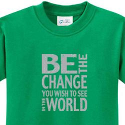Kids Shirt Be The Change Tee T-Shirt