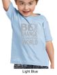 Kids Shirt Be The Change Toddler Tee T-Shirt