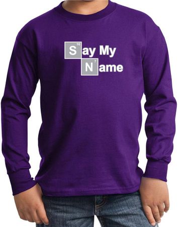 Kids Shirt Say My Name Long Sleeve Tee T-Shirt