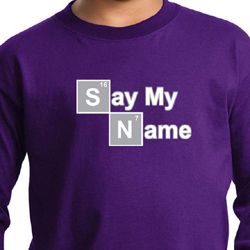 Kids Shirt Say My Name Long Sleeve Tee T-Shirt