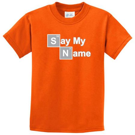 Kids Shirt Say My Name Tee T-Shirt