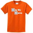Kids Shirt Say My Name Tee T-Shirt