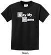 Kids Shirt Say My Name Tee T-Shirt