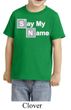Kids Shirt Say My Name Toddler Tee T-Shirt