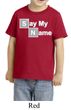 Kids Shirt Say My Name Toddler Tee T-Shirt
