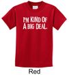 Kids Shirts Kind of a Big Deal White Print Tee T-Shirt