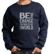 Kids Sweatshirt Be The Change Sweat Shirt