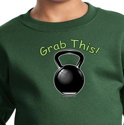 Kids Sweatshirt Grab This Kettle Bell Sweat Shirt
