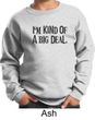 Kids Sweatshirt Kind of a Big Deal Black Print Sweat Shirt