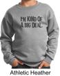 Kids Sweatshirt Kind of a Big Deal Black Print Sweat Shirt