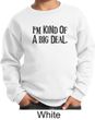 Kids Sweatshirt Kind of a Big Deal Black Print Sweat Shirt