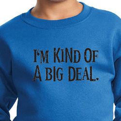 Kids Sweatshirt Kind of a Big Deal Black Print Sweat Shirt