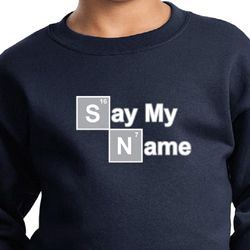 Kids Sweatshirt Say My Name Sweat Shirt