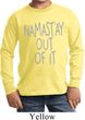 Kids Yoga Shirt Namastay Out Of It Long Sleeve Tee T-Shirt