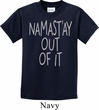Kids Yoga Shirt Namastay Out Of It Tee T-Shirt