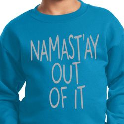 Kids Yoga Sweatshirt Namastay Out Of It Sweat Shirt