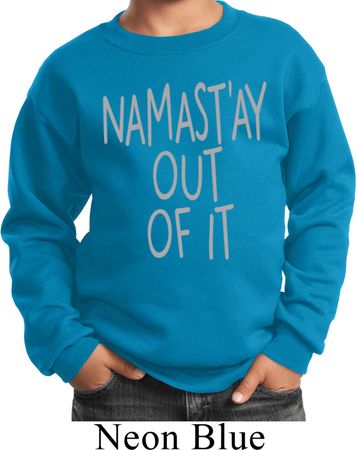 Kids Yoga Sweatshirt Namastay Out Of It Sweat Shirt