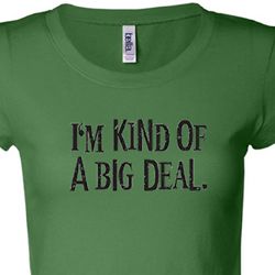 Kind of a Big Deal Black Print Ladies Shirts