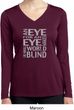 Ladies An Eye for an Eye Dry Wicking Long Sleeve