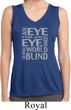 Ladies An Eye for an Eye Dry Wicking Sleeveless Shirt