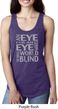 Ladies An Eye for an Eye Ideal Racerback