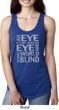 Ladies An Eye for an Eye Ideal Racerback