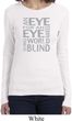 Ladies An Eye for an Eye Long Sleeve