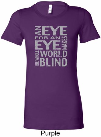 Ladies An Eye for an Eye Longer Length Shirt