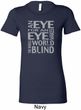 Ladies An Eye for an Eye Longer Length Shirt