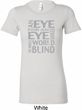 Ladies An Eye for an Eye Longer Length Shirt