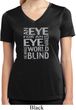 Ladies An Eye for an Eye Moisture Wicking V-neck
