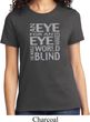 Ladies An Eye for an Eye T-Shirt