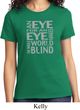 Ladies An Eye for an Eye T-Shirt