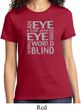 Ladies An Eye for an Eye T-Shirt