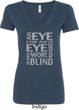 Ladies An Eye for an Eye V-Neck Shirt