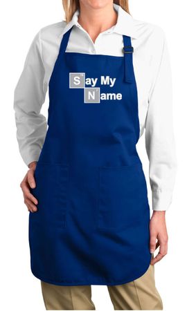 Ladies Apron Say My Name Full Length Apron with Pockets