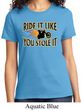 Ladies Biker Shirt Ride It Like You Stole It Tee T-Shirt