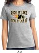 Ladies Biker Shirt Ride It Like You Stole It Tee T-Shirt