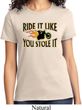 Ladies Biker Shirt Ride It Like You Stole It Tee T-Shirt