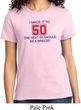 Ladies Birthday Shirt Made it to 50 Tee T-Shirt