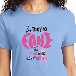 Ladies Breast Cancer Awareness Shirt Yes They're Fake Tee T-Shirt