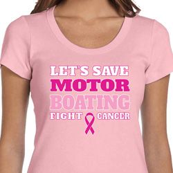 Ladies Breast Cancer Shirt Motor Boating Scoop Neck Tee T-Shirt