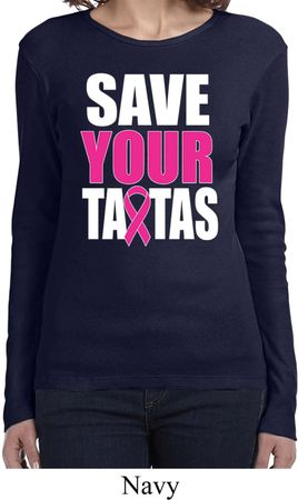 Ladies Breast Cancer Shirt Save Your Tatas Long Sleeve Tee T-Shirt