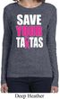 Ladies Breast Cancer Shirt Save Your Tatas Long Sleeve Tee T-Shirt