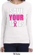 Ladies Breast Cancer Shirt Save Your Tatas Long Sleeve Tee T-Shirt